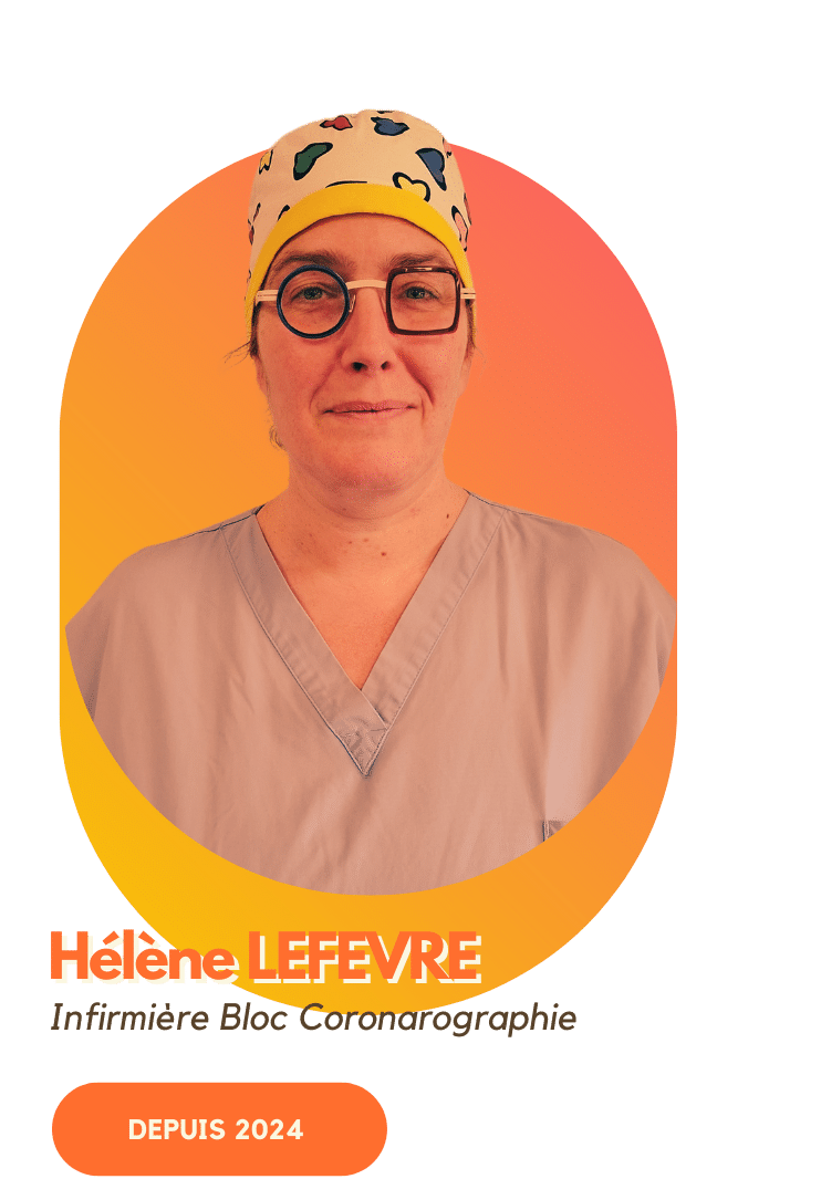 Hélène LEFEVRE - Infirmière Bloc Coronarographie